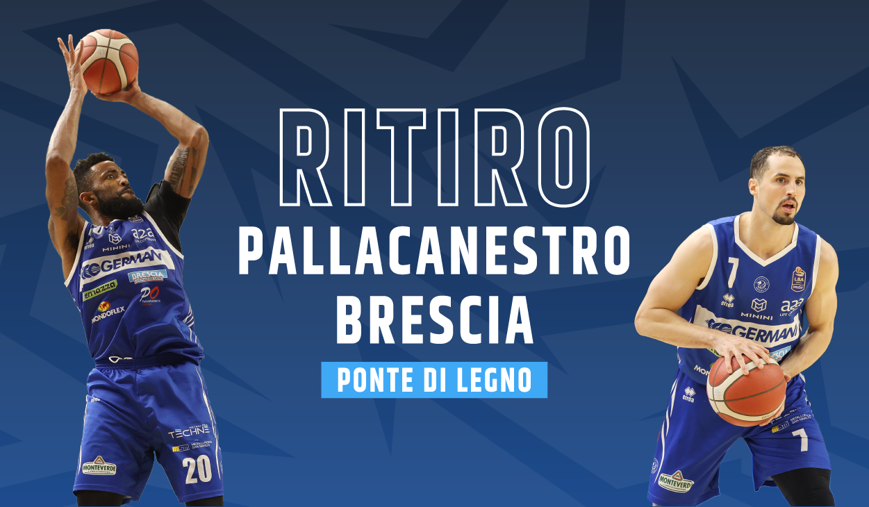 Ritiro pallacanestro brescia a Ponte di Legno